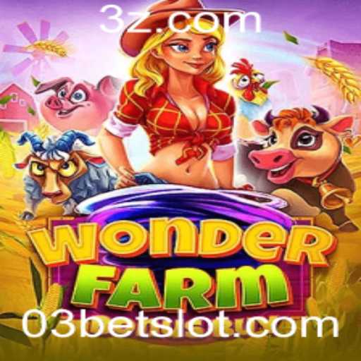 Conheça WonderFarmBonusBuy: O Jogo Revolucionário da 03bet